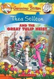 Thea Stilton #18 Great Tulip Heist