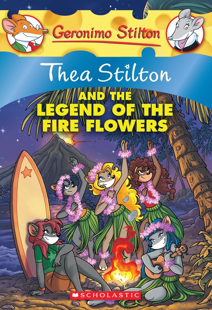 Thea Stilton #15 Legend of Fire Flowers