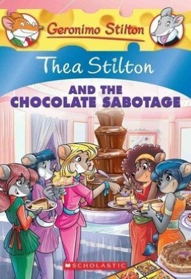 Thea Stilton #19 Chocolate Sabotage
