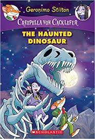 Creepella Von Cacklefur #09 Haunted Dinosaur