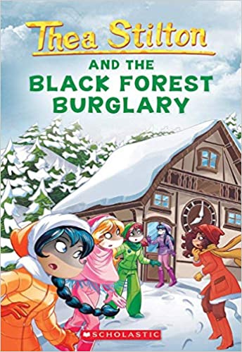 Thea Stilton #30 Black Forest Burglary 