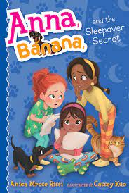Anna, Banana, and the Sleepover Secret 7