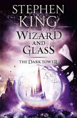 The Dark Tower IV: Wizard and Glass