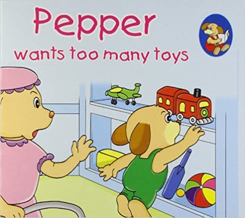 Pepper Wants Too Many Toys