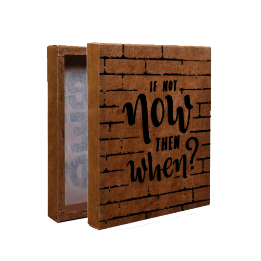 Vintage Home Decor Panel - If Not Now Then When ? 8 X 10
Inch 1Pc