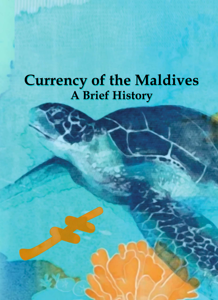 Currency Of The Maldives A Brief History