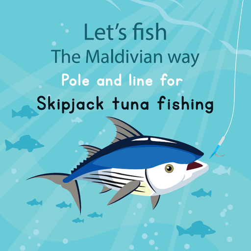 [1020894] Lets Fish the Maldivian Way: Pole and Line for Skipjack Tuna Fishing