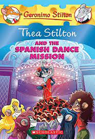 [1044538] Thea Stilton #16 Spanish Dance Mission