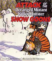 [1144300] Calvin & Hobbes: Attack Of The Deranged Mutant Killer Monster Snow Goons