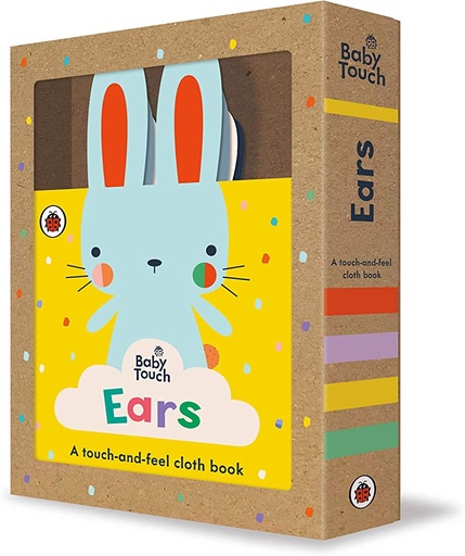 [1093202] Baby Touch: Ears: A Touch-and-Feel Book