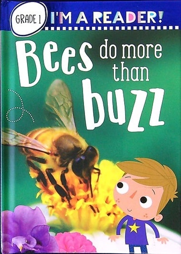 [1180040] I'm a Reader! Bees Do More than Buzz
