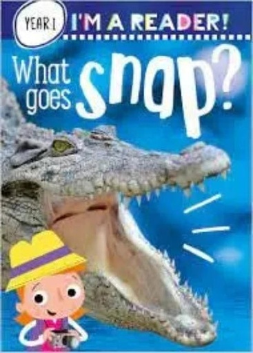 [1180051] I'm a Reader! What Goes Snap? (Ages 5+)