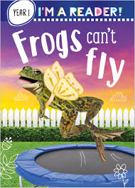 [1180058] I'm a Reader! Frogs Can't Fly (Ages 5+)