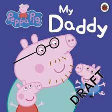 [0604021] Peppa Pig : My Daddy 