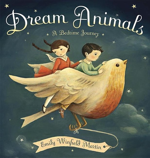 [2009837] Dream Animals: A Bedtime Journey