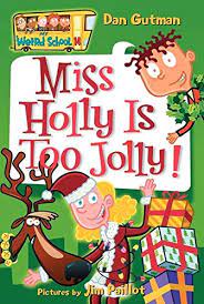 [2010000] My Weird School #14: Miss Holly Is Too Jolly! : My Weird School