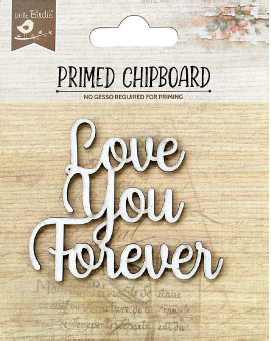 [1185403] Primed Chipboard - Love You Forever