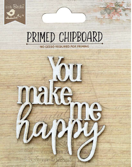 [1185414] Primed Chipboard - You Make Me Happy