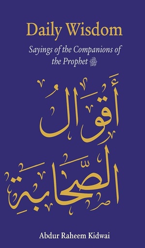 [0900814] Daily Wisdom: Sayings of the Companions of the Prophet