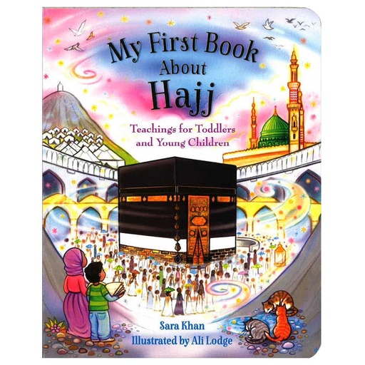[0900841] My First Book About Hajj - Board Book