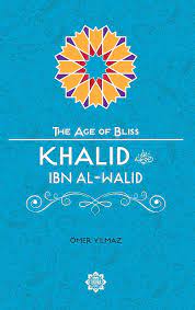 [0900986] Khalid ibn Al-Walid - The Age of Bliss