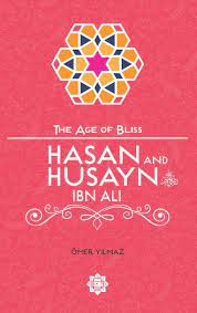 [0900991] Hasan and Husayn ibn Ali - The Age of Bliss