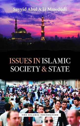 [0901018] Issues in Islamic Society and State